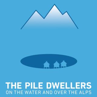 The Pile Dwellers – On the water and over the Alps